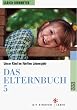 Das Elternbuch 5. Unser Kind im f�nften Lebensjahr