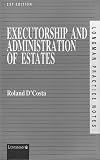 Executorship and Administrative of Estates (Practice Notes Series)