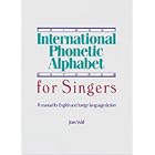Buy  International Phonetic Alphabet for Singers: A Manual for English and Foreign Language... by Joan Wall