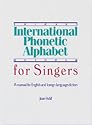 International Phonetic Alphabet for Singers: A Manual for English and Foreign Language Diction