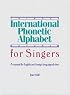 International Phonetic Alphabet for Singers: A Manual for English and Foreign Language Diction