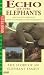 Natural History Collection - Echo Of The Elephants