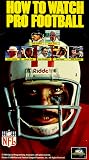 How to Watch Pro Football [VHS]