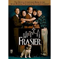 "Frasier": The Official Companion Book to the Award-winning Paramount Television Comedy