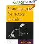Monologues for Actors of Color: Women (Theatre Arts (Routledge Paperback))