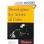 Monologues for Actors of Color: Women (Theatre Arts (Routledge Paperback))