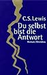 Du selbst bist die Antwort