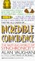 Incredible Coincidence: The Baffling World of Synchronicity