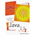 Java 1.1 lernen. Anfangen, anwenden, verstehen