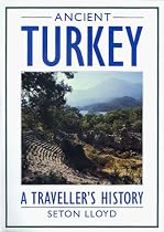 Ancient Turkey: A Traveller's History
