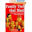 Family Ties That Bind: A Self-Help Guide to Change Through Family of Origin Therapy (Self-Counsel Personal Self-Help) by Ronald W. Richardson