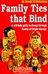 Family Ties That Bind: A Self-Help Guide to Change Through Family of Origin Therapy (Self-Counsel Personal Self-Help)