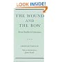 Wound And The Bow: Seven Studies In Literature