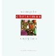 Simple Christmas Style (The Simple Style Series) by Karin Hossack