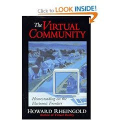 The Virtual Community: Homesteading on the Electronic Frontier