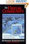 The Virtual Community: Homesteading on the Electronic Frontier