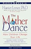 The Mother Dance : How Children Change Your Life