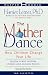 The Mother Dance: How Children Change Your Life