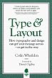Type & Layout: How Typography and Design Can Get Your Message Across-Or Get in the Way