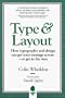 Type & Layout: How Typography and Design Can Get Your Message Across-Or Get in the Way