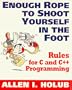 Enough Rope to Shoot Yourself in the Foot: Rules for C and C++ Programming (Unix/ C S)