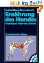 Ern�hrung des Hundes. Grundlagen, F�tterungspraxis, Di�tetik