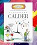 Alexander Calder (Getting to Know the World's Greatest Artists)