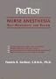 Nurse Anesthesia: PreTest� Self-Assessment and Review