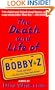 Death and Life of Bobby Z