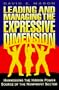 Leading and Managing the Expressive Dimension: Harnessing the Hidden Power Source of the Nonprofit Sector (Jossey Bass Nonprofit & Public Management Series)