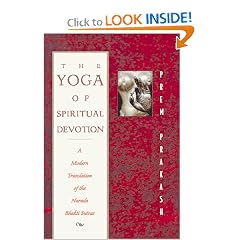 The Yoga of Spiritual Devotion: A Modern Translation of the Narada Bhakti Sutras