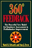 360 Degrees Feedback: Powerful New Model for Employee Assessment and Performance Improvement