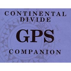 Continental Divide Gps Companion: Colorado, Montana, New Mexico, Wyoming
