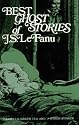 Best Ghost Stories of J. S. LeFanu