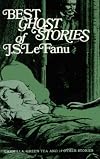 Best Ghost Stories of J. S. LeFanu