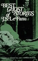 Best Ghost Stories of J. S. LeFanu