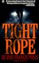 Tight Rope