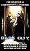 Dark City: A Novel (Dark City)