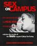 Sex on Campus: The Details Guide to the Real Sex Lives of College Students