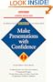 Make Presentations with Confidence (Business Success)