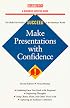 Make Presentations With Confidence (Barron's Business Success Guides)