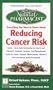 The Natural Pharmacist: Your Complete Guide to Reducing Cancer Risk