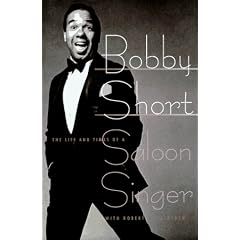 Bobby Short, The Life and Times of a Saloon Singer: (Panache Press)