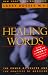 Healing Words: The Power of Prayer and the Practice of Medicine