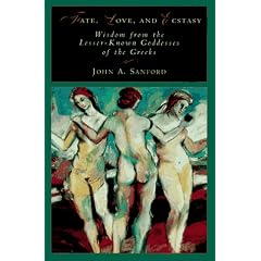 Fate, Love, and Ecstasy: Wisdom from the Lesser-Known Goddesses of the Greeks