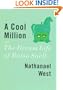 A Cool Million and The Dream Life of Balso Snell: Two Novels