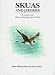 Skuas and Jaegers: A Guide to the Skuas and Jaegers of the World Image