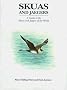 Skuas and Jaegers: A Guide to the Skuas and Jaegers of the World