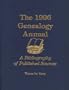 The 1996 Genealogy Annual: A Bibliography of Published Sources (Genealogy Annual (rl))