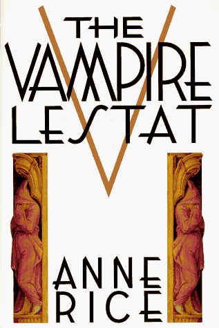 Cover image : The Vampire Lestat (Chronicles of the Vampires, 2nd Book)